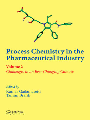 cover image of Process Chemistry in the Pharmaceutical Industry, Volume 2